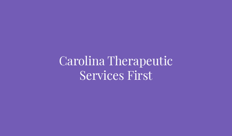 Carolina Therapeutic Services First